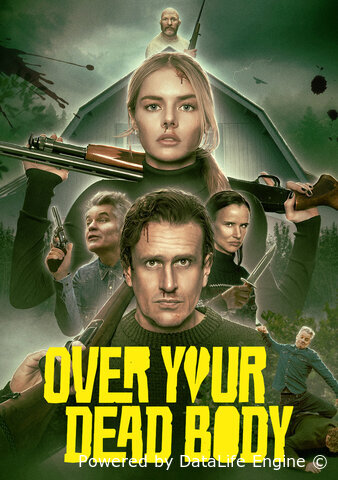 Over Your Dead Body