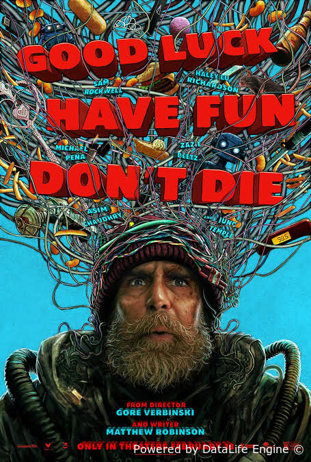 Good Luck, Have Fun, Don't Die